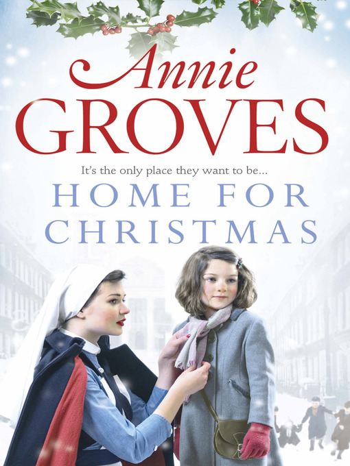 Title details for Home for Christmas by Annie Groves - Available